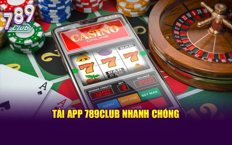 Hướng dẫn cách tải app 789CLUB nhanh chóng