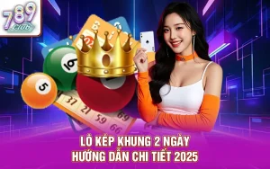 Bí thuật chơi lô kép khung 2 ngày lợi nhuận cao